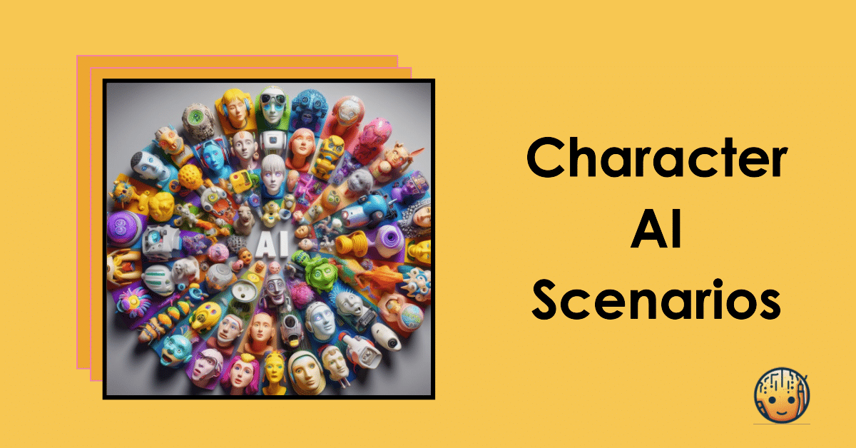 Character AI Scenarios