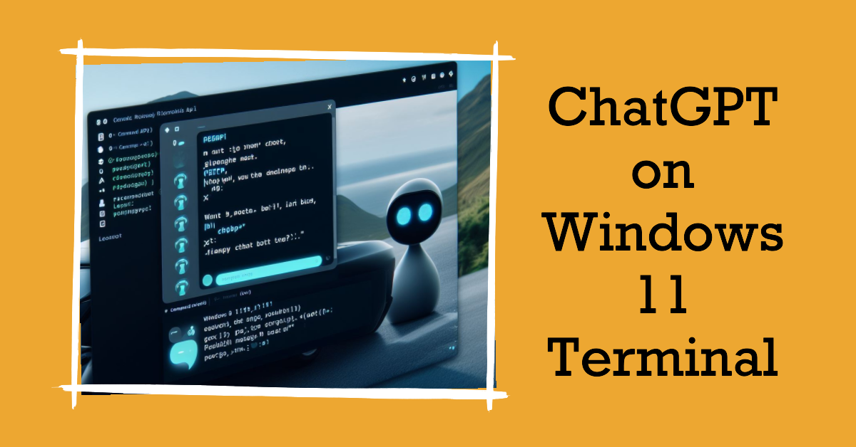 Microsoft added ChatGPT on their windows 11 terminal.