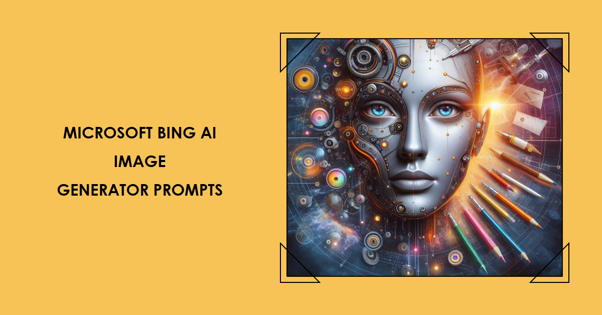 Microsoft Bing AI Image Generator Prompts